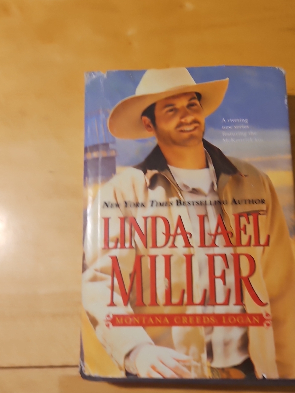 Linda Lael Miller Montana Creeds: Logan Hardcover Western Romance Book